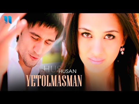 Husan - Yetolmasman | Хусан - Йетолмасман