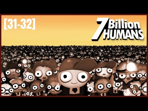 [31-32] This game is DESTROYING my brain | 7 Billion Humans - YouTube