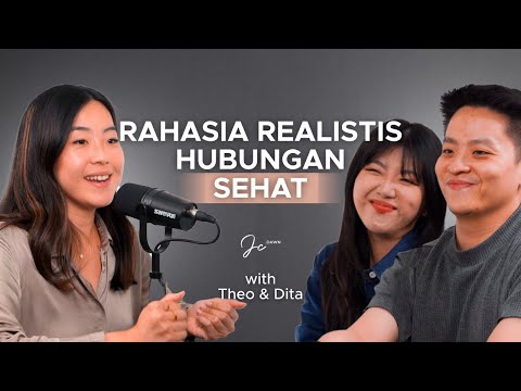 Theo Derick & Dita Mandasari: Tips REALISTIS Menjalin Hubungan Sehat | EP 4