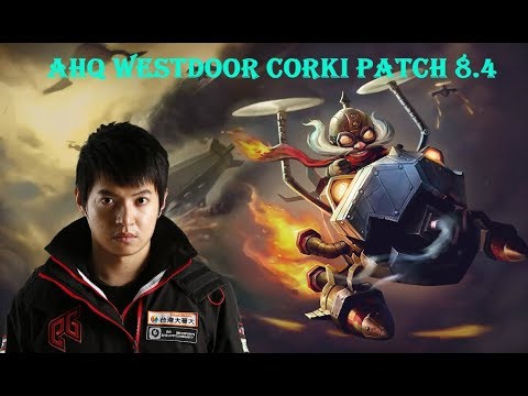 Ahq Westdoor Corki vs Twisted Fate | Patch 8.4 | Korea rank