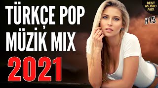 TÜRKÇE POP REMİX ŞARKILAR 2021 🔥 Yeni Şarkılar Türkçe Pop 2021
