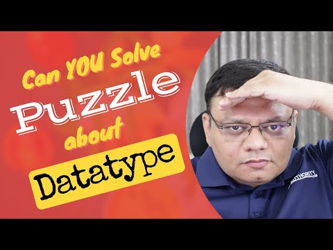 Solve Puzzle about Datatype - SQL in Sixty Seconds 108