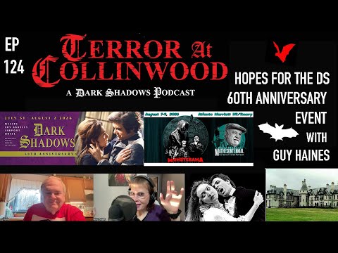 Terror at Collinwood Ep 124: Hopes for the DS 60th Anniversary Event and More with Guy Haines