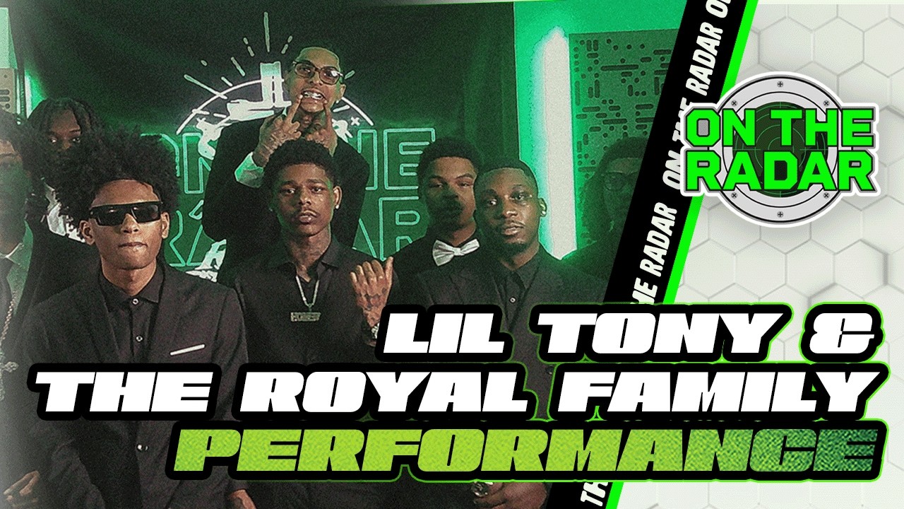 Lil Tony & The Royal Family "On The Radar" Experience