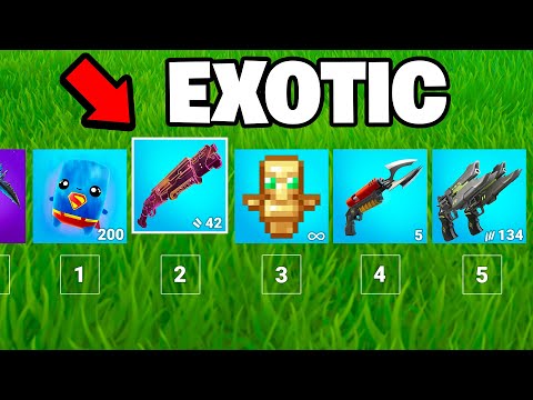 Fortnite but EVERYTHING is EXOTIC