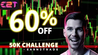 Earn2Trade 60% OFF Trade a  50K Challenge