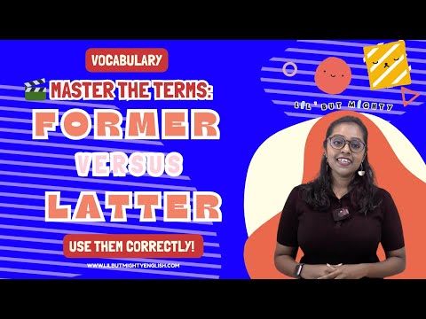 🎬 Master the Terms: Former & Latter - Use Them Correctly! 🧐