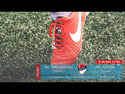 FK Omladinac (Brčko) : FK Lokanj (Lokanj) - UŽIVO