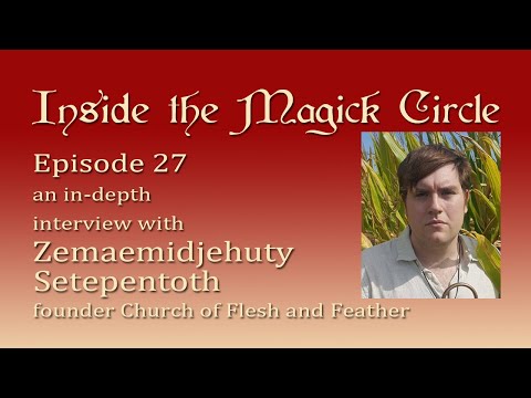 Inside the Magick Circle ep.27 In Depth Interview with Rev. Zemaemidjehuty Setepentoth Tahuti Thoth