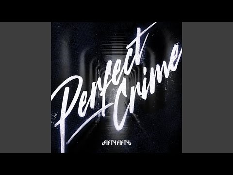 FIFTY FIFTY - Perfect Crime