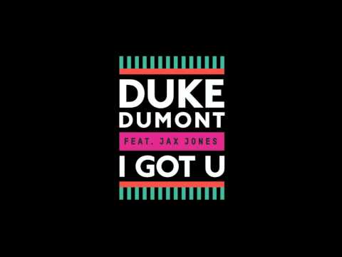 Duke Dumont feat. Jax Jones - I Got U (Annie Mac Special Delivery Radio Rip)