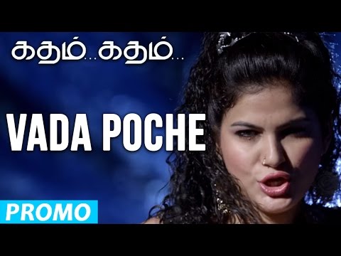 Vada Poche - Katham Katham | Promo Song | Feat., Remya Nambeesan