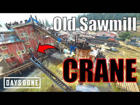 DAYS GONE - Old Sawmill Horde Crane Trick