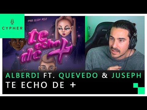 REACCIÓN a Alberdi - Te Echo de Más ft. Quevedo, Juseph (prod. Elijah Melo)
