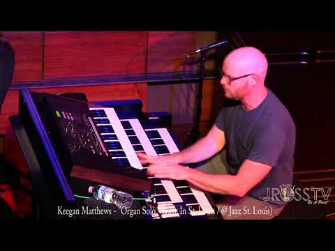James Ross @ Keegan Matthews - "Organ Solo" - www.Jross-tv.com (St. Louis)