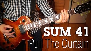 Sum 41 - Pull The Curtain (guitar cover)