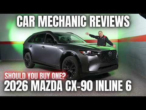 Should You Buy a 2026 Mazda CX-90 Inline 6?