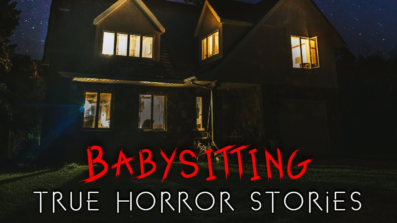 3 True Creepy Babysitting Horror Stories (Vol. 3)