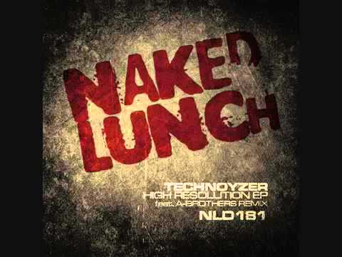 Technoyzer - Quantum Energy (A-Brothers Remix) NAKED LUNCH
