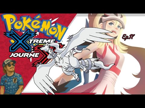 #Pokemon Xtreme journeY #DualLocke Ep.17 Corelia y Reshiram