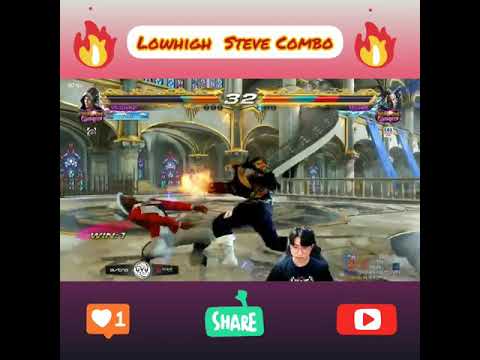 Tekken 7 | Season 4 | Lowhigh Steve Combo