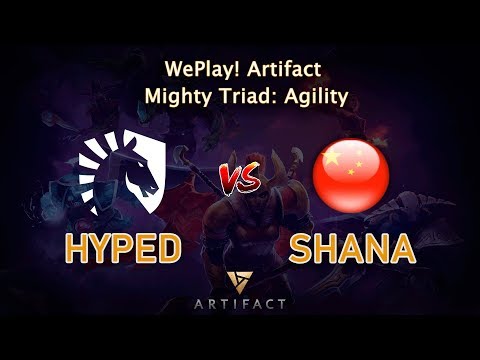 Hyped vs Shana - Group E | Artifact Mighty Triad: Agility | WePlay!