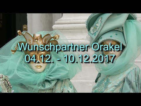 Wunschpartner Orakel: 04.12. - 10.12.2017