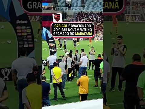 GABIGOL OVACIONADO VOLTANDO AO MARACANÃ #Shorts