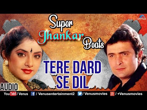 Tere Dard Se Dil — watch video