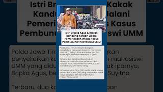 Istri Bripka Agus & Kakak Kandung Faradila Diperiksa Polisi Imbas Pembunuhan Mahasiswi UMM