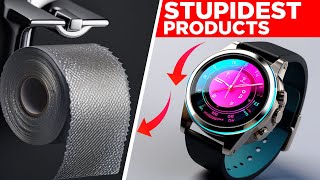 Stupidest Products Ever Made