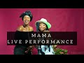 MAMA LIVE PERFOMANCE FT MALETA