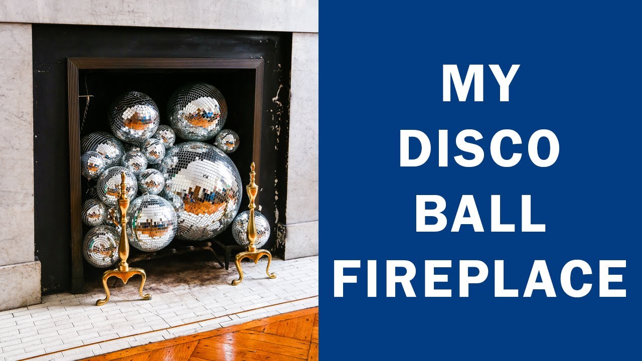 Disco Ball Fireplace