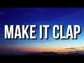 Nicki Minaj Make It Clap Lyrics Chile Chile Chile Ch I I I Chile Tiktok Song