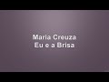 Maria Creuza - Eu e a Brisa - Com voz e letra