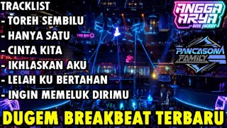Download lagu DJ TOREH SEMBILU X HANYA SATU BREAKBEAT TERBARU FULL BASS 2025 REQ PANCASONA FAMILY mp3