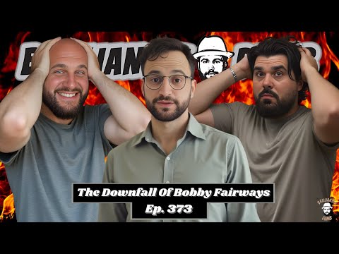 The Downfall Of Bobby Fairways