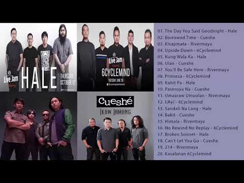 Hale, Cueshe, Rivermaya, 6Cyclemind Nonstop best songs 2020 : OPM Tagalog Love Songs Playlist 2020