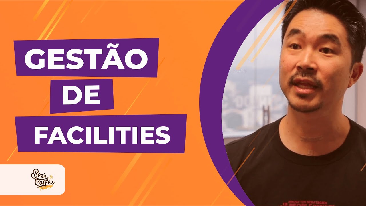 Gestão de FACILITIES l Entenda tudo sobre essa profissão do futuro