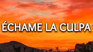 Luis Fonsi Demi Lovato ‒ Echame La Culpa (Lyrics