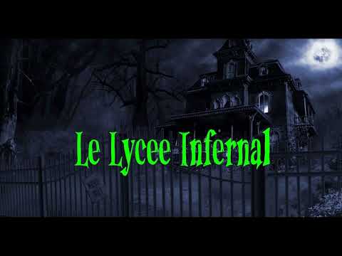 Le Lycée Infernal - Saga mp3 Intégrale