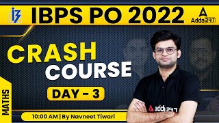 IBPS PO 2022 | Crash Course | Maths| Day #3 | By Navneet Tiwari