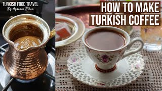How To Make Turkish Coffee / Best Brand & Where To Buy!