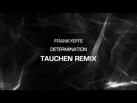 PREMIERE: Frankyeffe - Determination (Tauchen Remix) - Noir Music