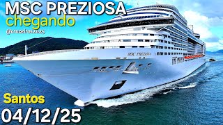 MSC PREZIOSA cruzeiro 04/12/25 navio Santos cruiseship @cruzeiros2025  #drone #tematico chegando