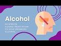 20 Minute Meditation To Stop Drinking Alcohol