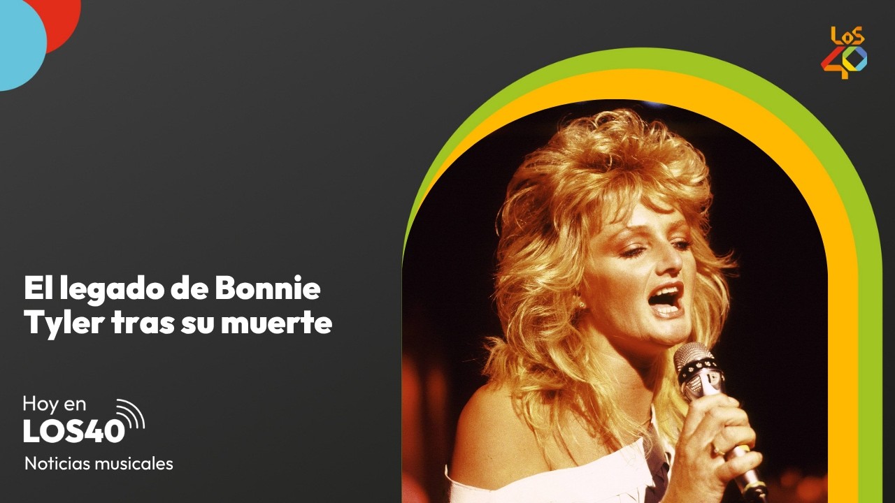 El legado de Bonnie Tyler - Noticias del 12 de julio | LOS40