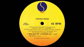 Wild Wild Life (Extended Mix) - Talking Heads
