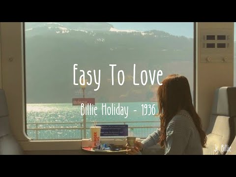 Easy To Love - Billie Holiday