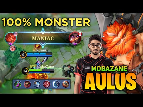 MANIAC! Mobazane Aulus 100% Monster [ Top Global Aulus Best Build ] By Mobazane - Mobile Legends